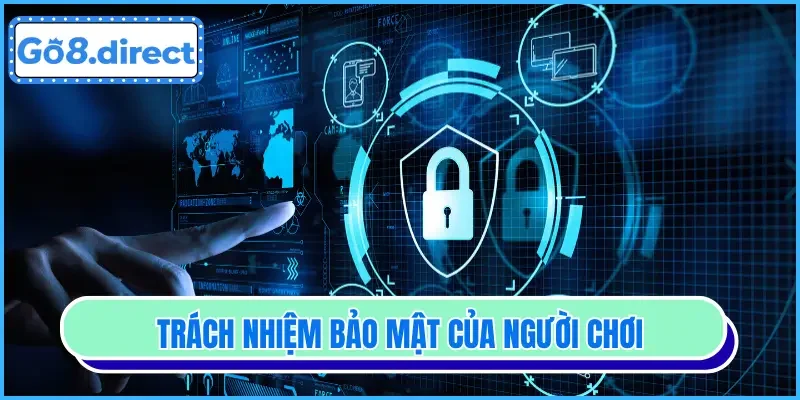 Các biện pháp áp dụng và hành vi cần tuân thủ cho người chơi