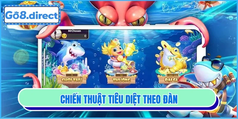 Chơi bắn cá đổi thưởng tiêu diệt theo đàn