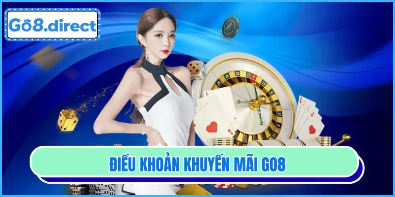 Điều khoản ưu đãi hội viên GO8 cần ghi nhớ