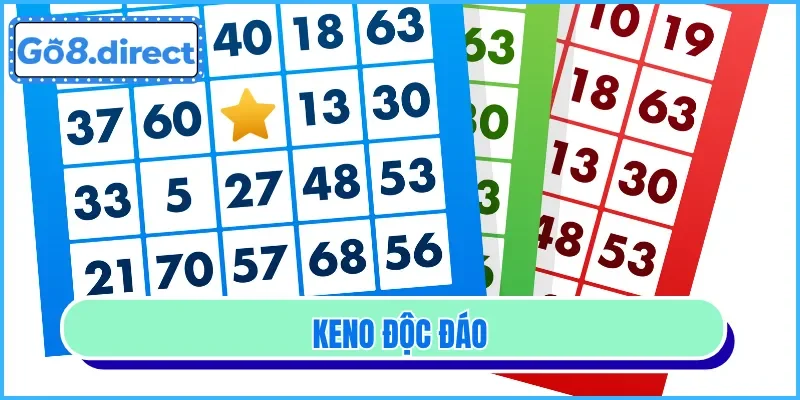 Keno có quy tắc độc đáo