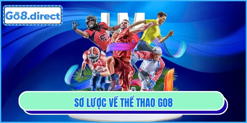 Tổng quan về thể thao GO8